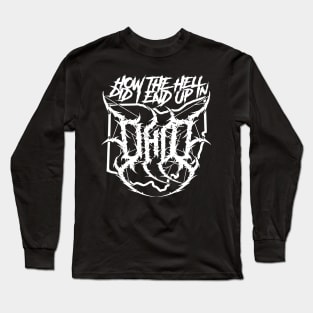 How the hell did i end up in ohio? Long Sleeve T-Shirt